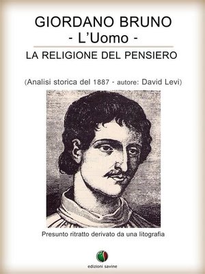 cover image of Giordano Bruno o La religione del pensiero--L'Uomo